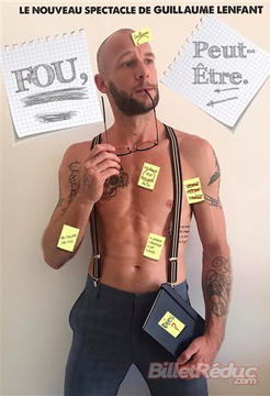 12H35 : Guillaume Lenfant : fou peut être.