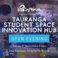 Promotional banner for the Tauranga Student Space Innovation Hub open evening, showing students working on engineering projects at a makerspace in Tauranga.