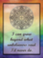 Rainbow card with mandala line art "I can grow beyond what unbelievers said I'd never do."