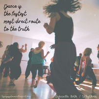 Dance quotes by Gabrielle Roth Dance is the fastest most direct route to the truth