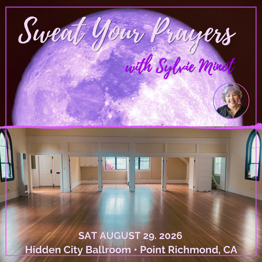 5Rhythms Sweat Your Prayers with Sylvie Minot