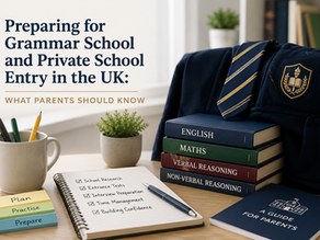 Preparing for Grammar School and Private School Entry in the UK: What Parents Should Know