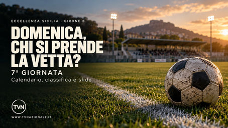 Eccellenza Sicilia Girone B: calendario e classifica 7ª giornata