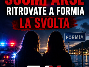 Sorelle scomparse ritrovate a Formia: la svolta
