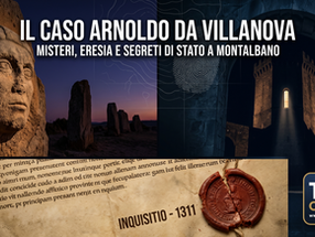 Il caso Arnaldo da Villanova: scienziato, eretico o spia internazionale?