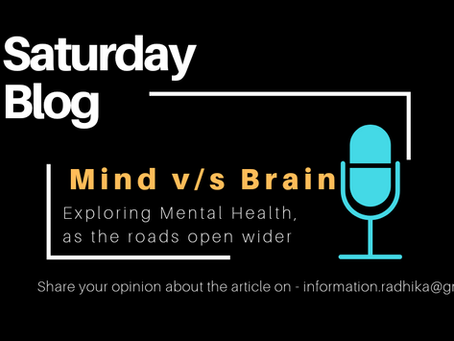 MIND V/S BRAIN - Exploring Mental Health, as the roads open wider