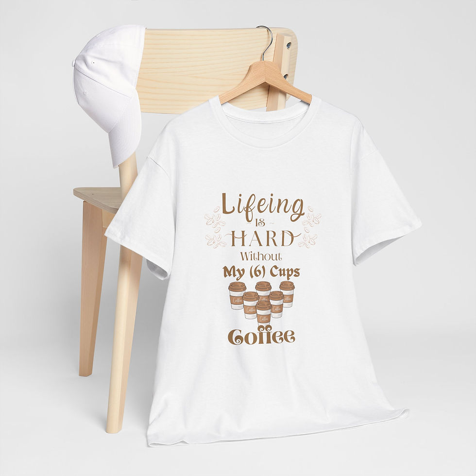 Thumbnail: Funny Coffee Shirt, Lifeing is Hard Without My 6 Cups of Coffee, Tee, Caffeine