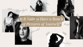 Is It Vain to Have a Bunch of Pictures of Yourself?