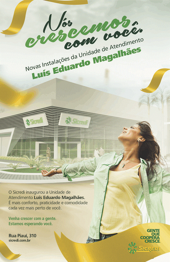 Amanhã inaugura as novas instalações do Sicredi de Luís Eduardo Magalhães