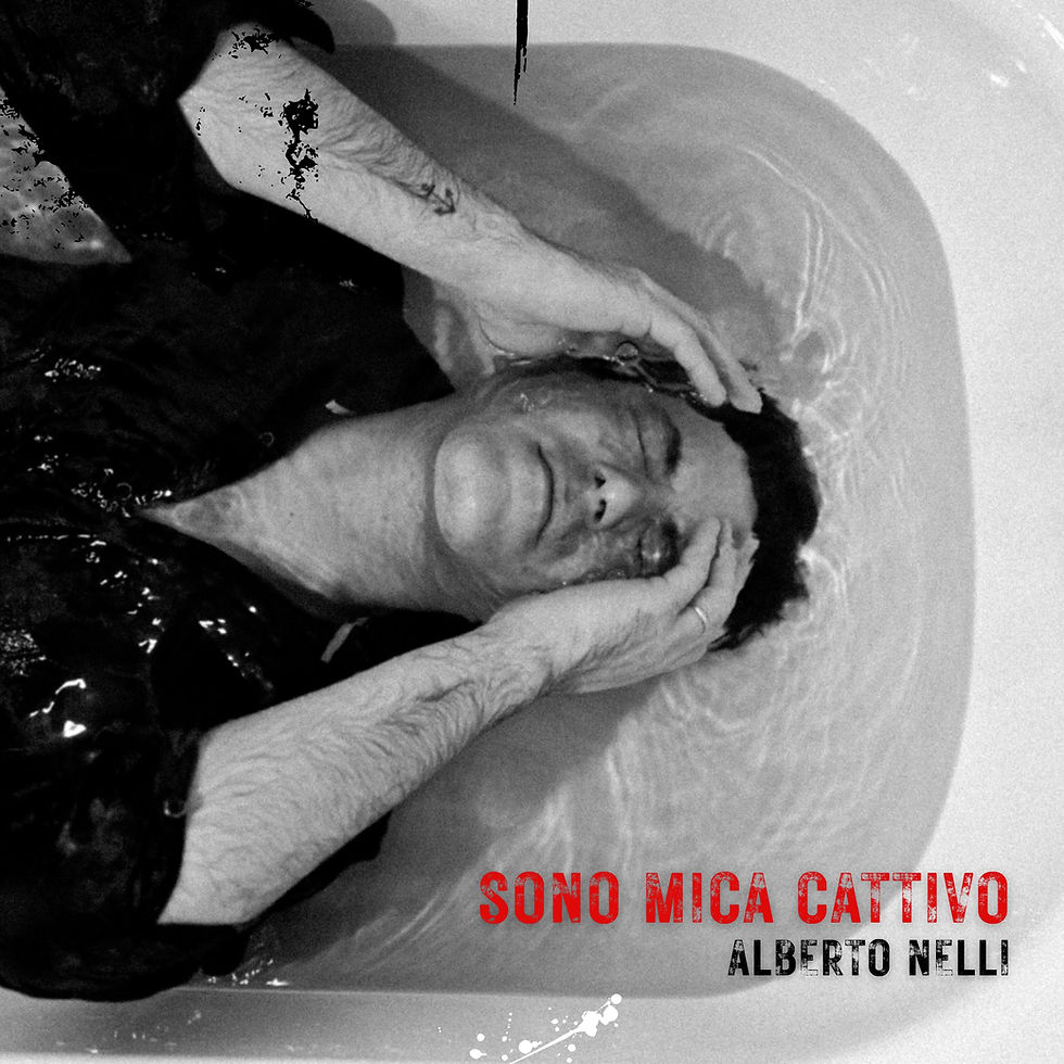 ALBERTO NELLI: "SONO MICA CATTIVO" è il nuovo singolo