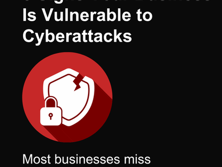 5 Signs Your Business is Vulnerable to cyberattacks
