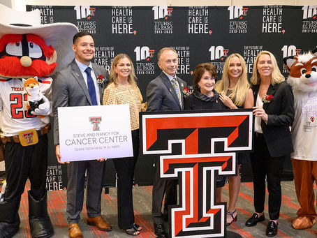 Steve and Nancy Fox and Family Announce Historic $25 Million Gift to TTUHSC El Paso