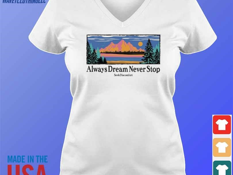 Seek discomfort climb mountains trail shirt
