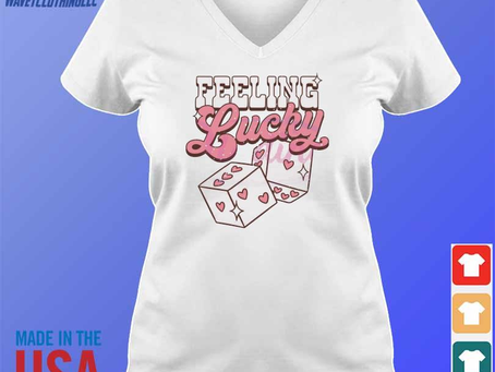 Feeling lucky valentine dice 2024 shirt