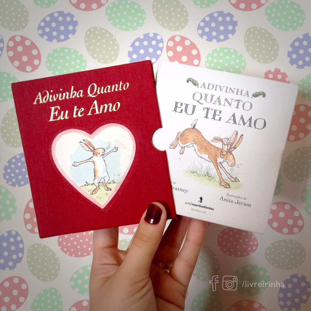 Adivinha Quanto Eu te Amo. Sam McBratney.