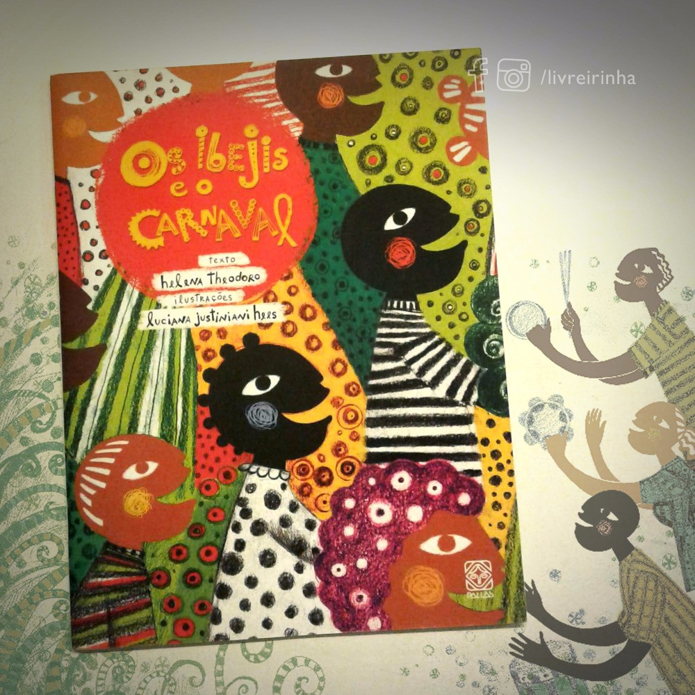 Os Ibejis e o Carnaval - Helena Theodoro