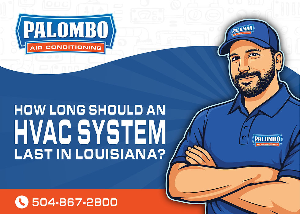 How long should an HVAC system last in Louisiana