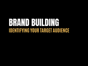 Identifying Your Target Audience