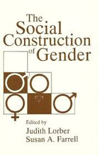 The Social Construction of Gender Lorber