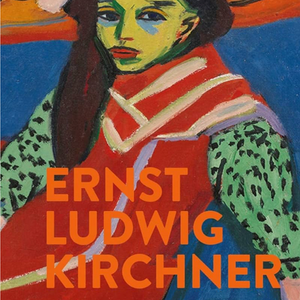 Ernst Ludwig Kirchner. Erträumte Reisen.