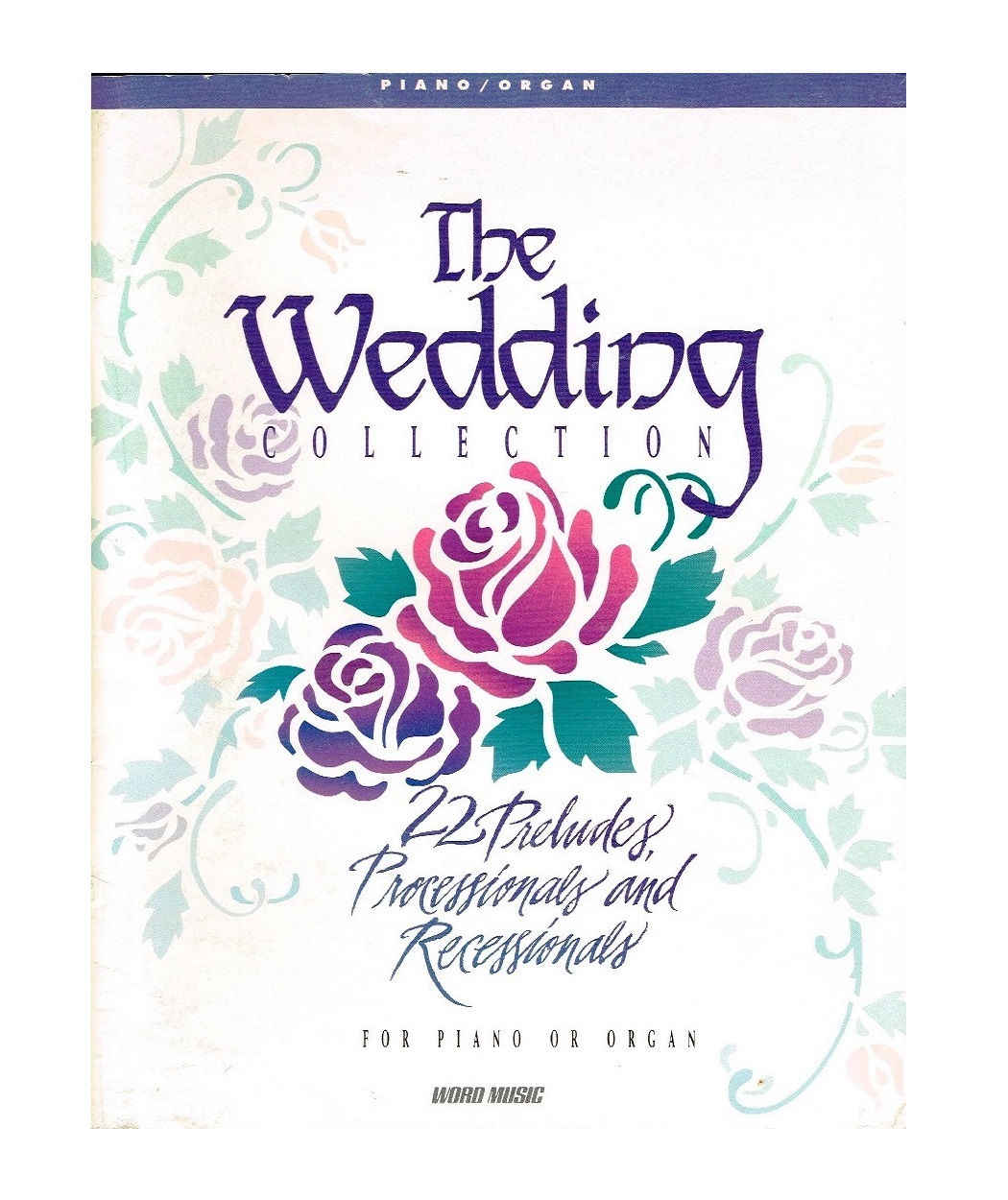 The Wedding Collection for Piano or Organ, Printed Music Collection