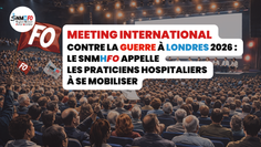 📅Meeting international contre la guerre – Londres 2026 : le SNMHFO appelle les praticiens hospitaliers à se mobiliser
