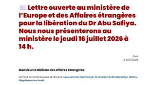✉️Lettre ouverte au ministère de l’Europe et des Affaires étrangères pour la libération du Dr Abu Safiya. Nous nous présenterons au ministère le jeudi 16 juillet 2026 à 14 h.