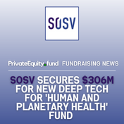 SOSV Secures $306 Million for New Deep Tech For 'Human and Planetary Health' Fund