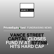 Vance Street Capital Closes Fund IV at $775M, Hits Hard Cap