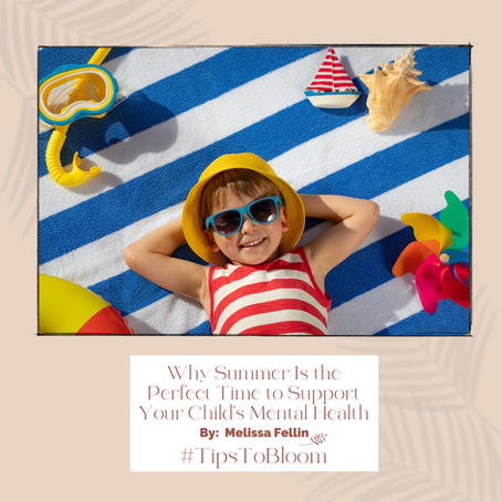 Why Summer Is the Perfect Time to Support Your Child’s Mental Health banner