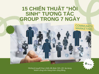 Group của bạn đang "chết"? 15 chiến thuật "hồi sinh" tương tác trong 7 ngày