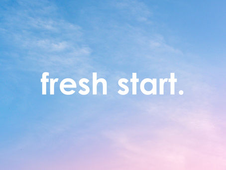 fresh start