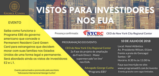 Eventos sobre vistos para investidores nos EUA do escritório Advocacia internacional George Cunha