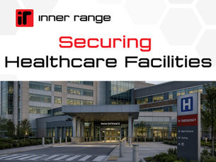 Healthcare Facility Security: Protecting Patients, Staff, and Critical Assets