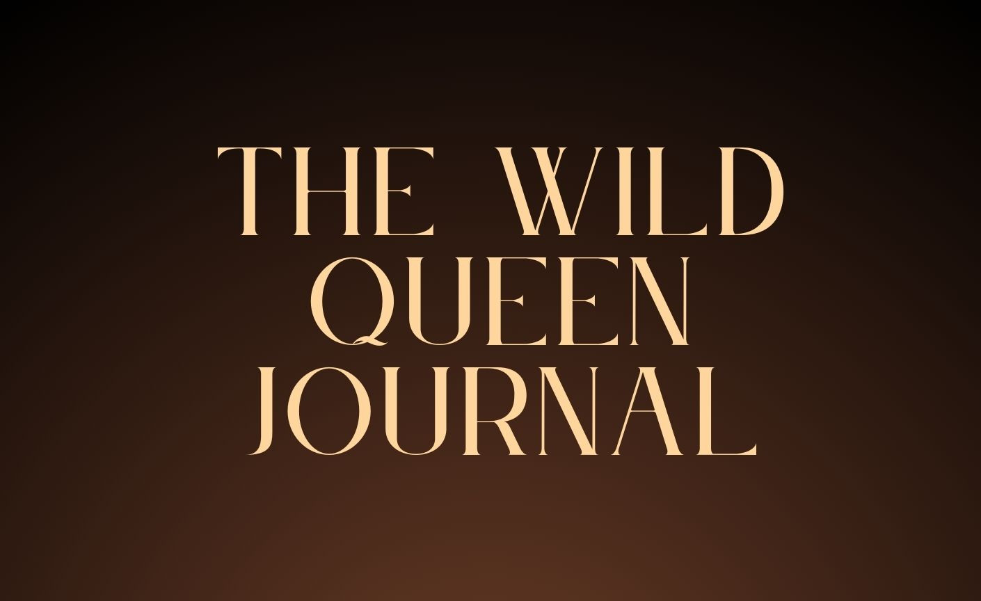 Wild Queen Journal