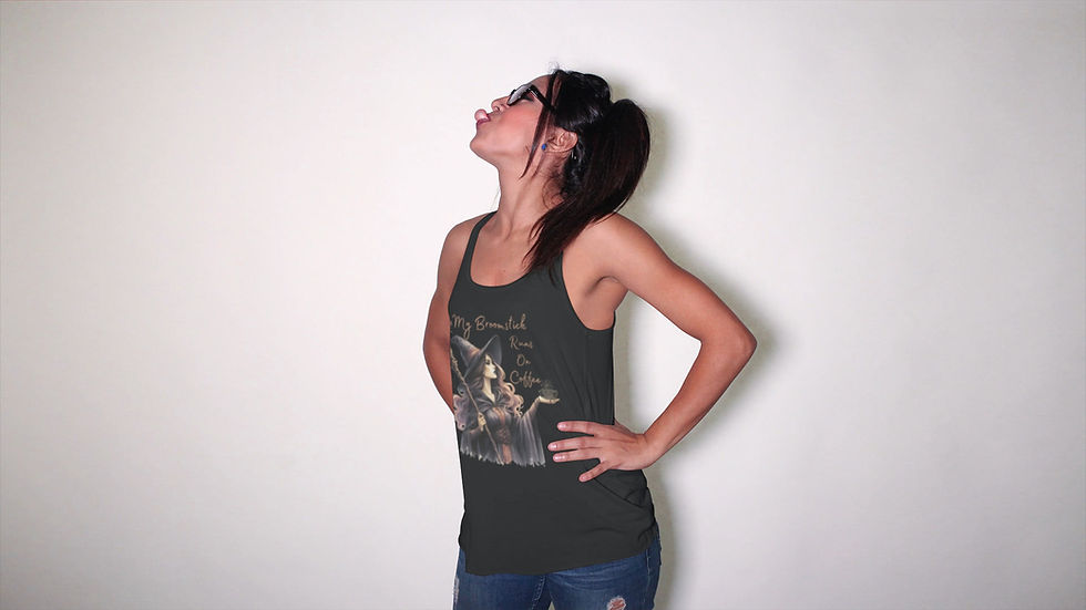 Thumbnail: Video of My Broomstick Runs On Coffee Racerback Tank Top