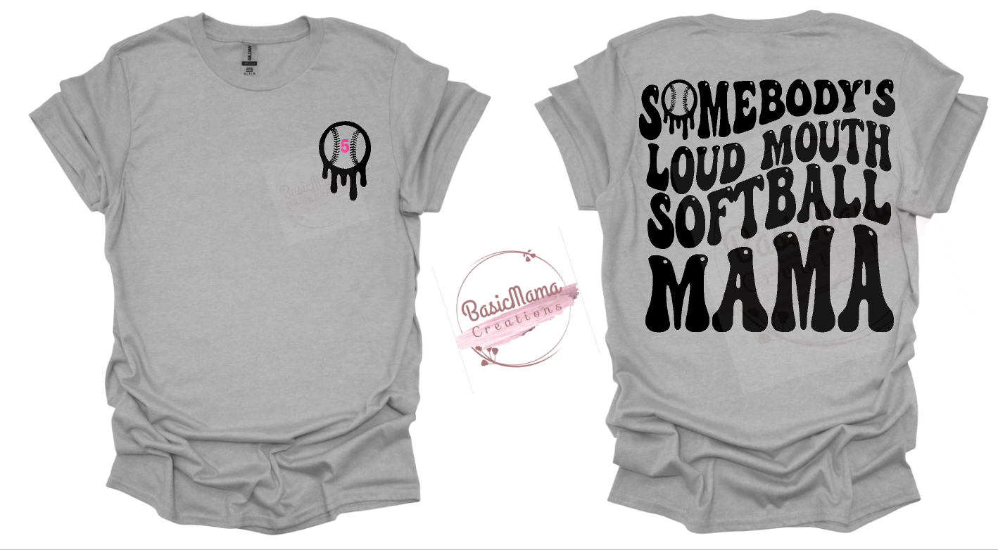 Loud Mouth SOFTBALL Mama