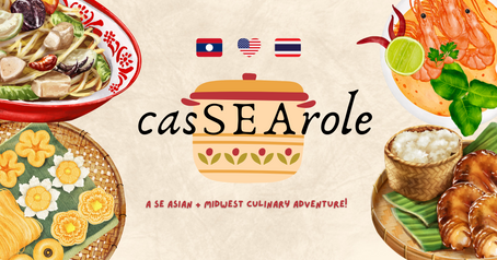 CasSEArole: a SE Asian x Midwest culinary adventure begins!