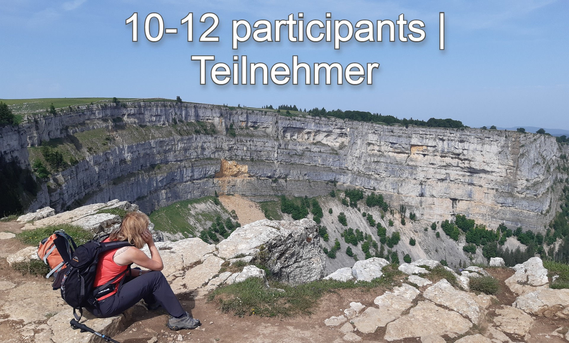 Creux du Van, 10-12 participants, CHF 300 / person