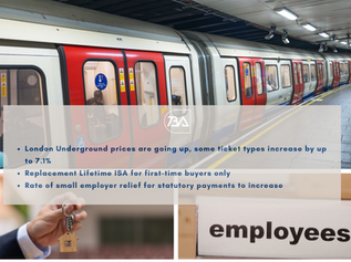 London Tube Fares Surge by Up to 7.1%?! New ISA Savings Account for First-Time Buyers to Launch; Small Employer Relief Rate to Increase