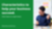 7 characteristics to develop that will support your business