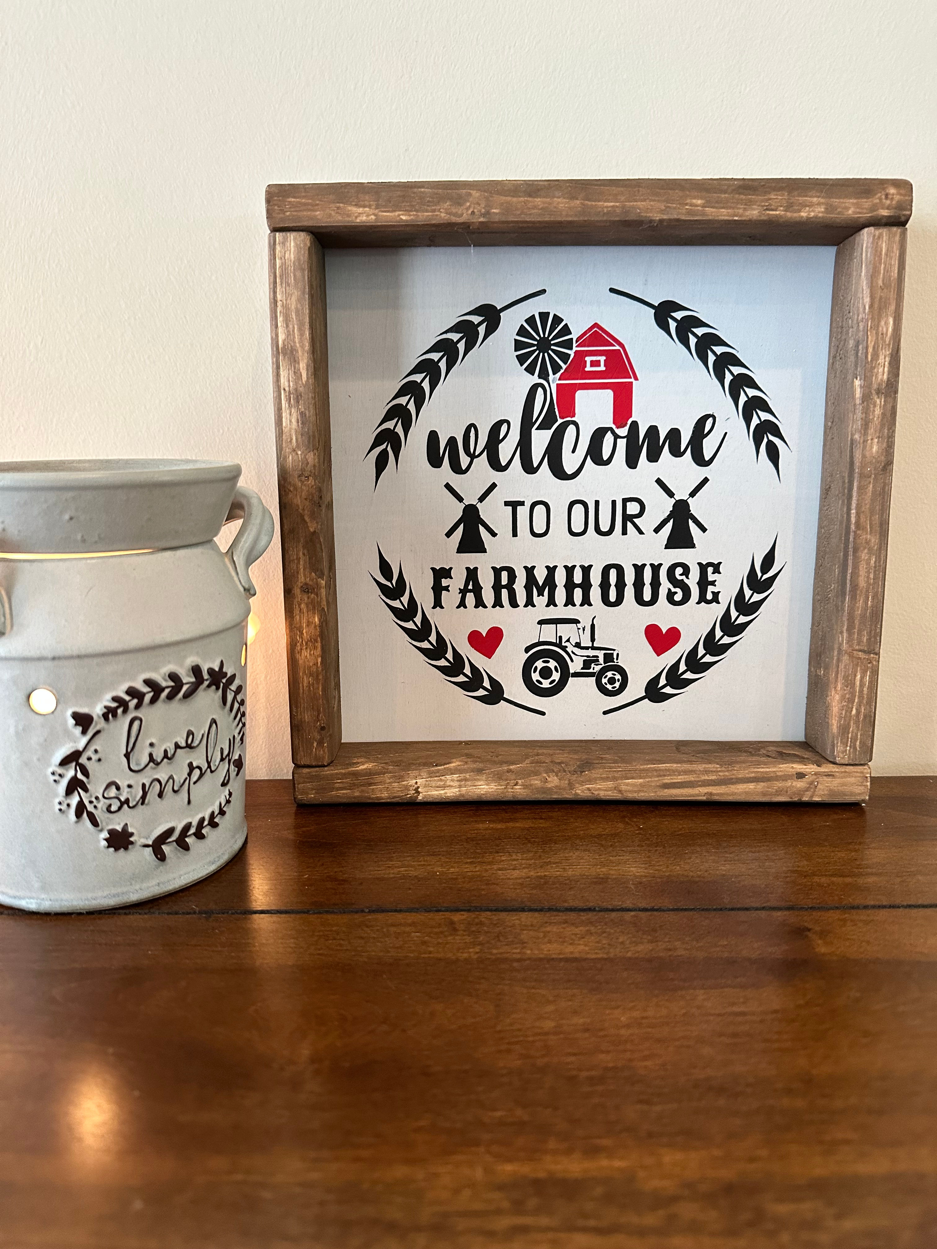 Welcome To Our Farmhouse Wood Sign