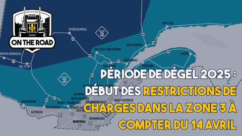 Période de dégel 2025 : Début des restrictions de charges dans la zone 3 à compter du 14 avril