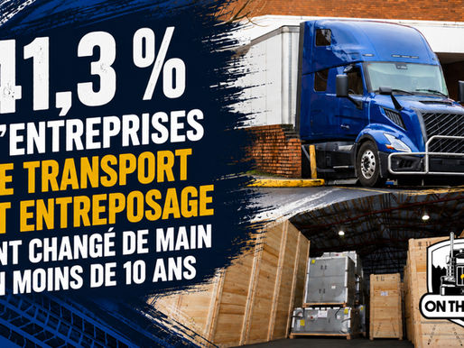 Selon Repreneuriat Québec, 41,3 % d’entreprises de transport et entreposage ont changé de main en moins de 10 ans
