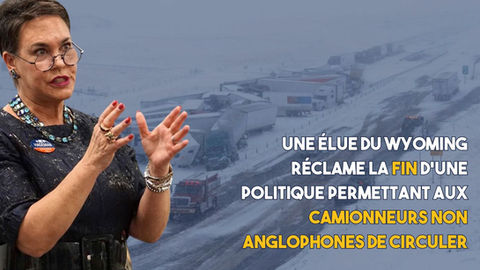 Une élue du Wyoming réclame la fin d’une politique permettant aux camionneurs non anglophones de circuler
