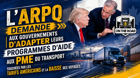 ARPQ : les aides gouvernementales doivent tenir compte de la réalité des PME du transport
