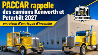 PACCAR rappelle des camions Kenworth et Peterbilt 2027 en raison d’un risque d’incendie