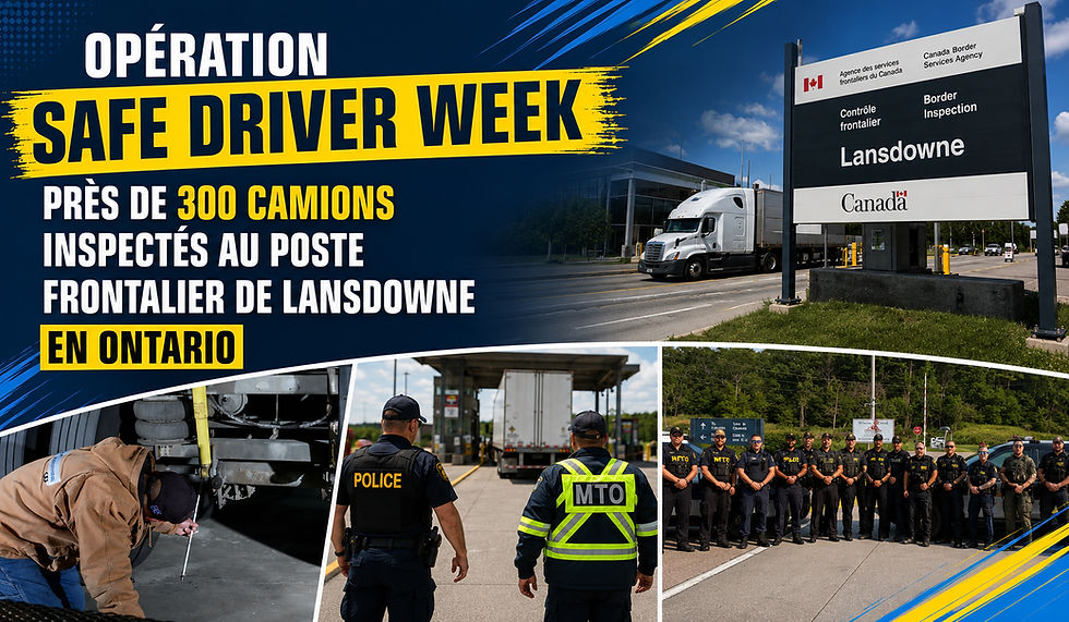 Près de 300 véhicules commerciaux inspectés lors d’une vaste opération à la frontière ontarienne
