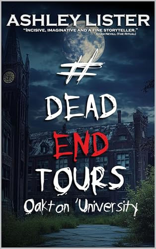 01/23/2026 Warn's Wrap-up: DeadEndTours: Oakton University by Ashley Lister