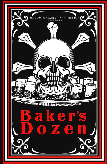 Limited Edition Baker's Dozen | Uncomfortably Dark